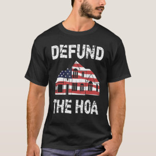 Camiseta Defender A Associação Dos Proprietários Do HOA 7