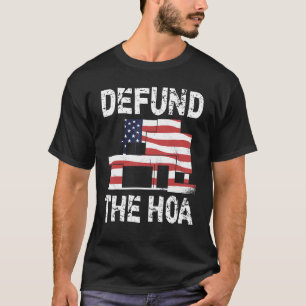 Camiseta Defender A Associação Dos Proprietários Do HOA 8