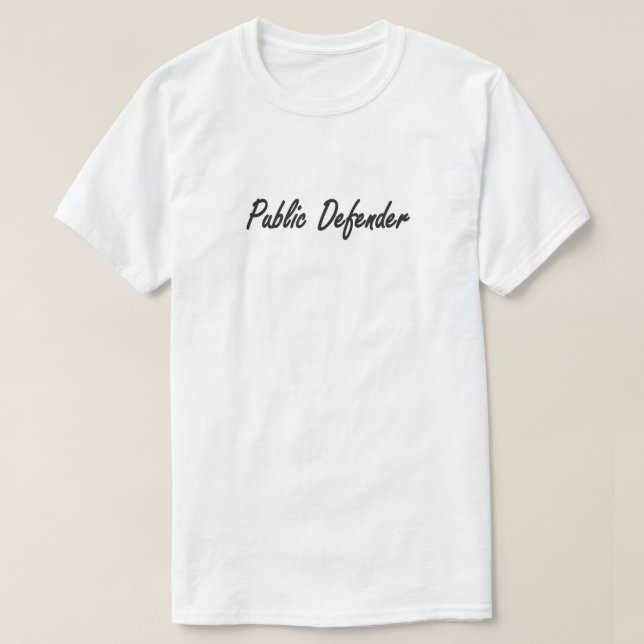 Camiseta Defensor Público, Melhor Defensor Público Em Todo  (Frente do Design)