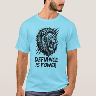 Camiseta Defiance Is Power Lion – Born Of Struggle