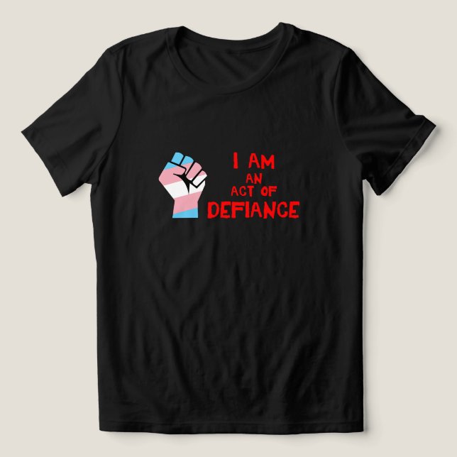 Camiseta Defiance (transgênero LGBT) (Design frontal)