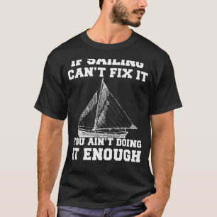 Camiseta Defina Sail como Serenity: Se a Sail Não Consertar