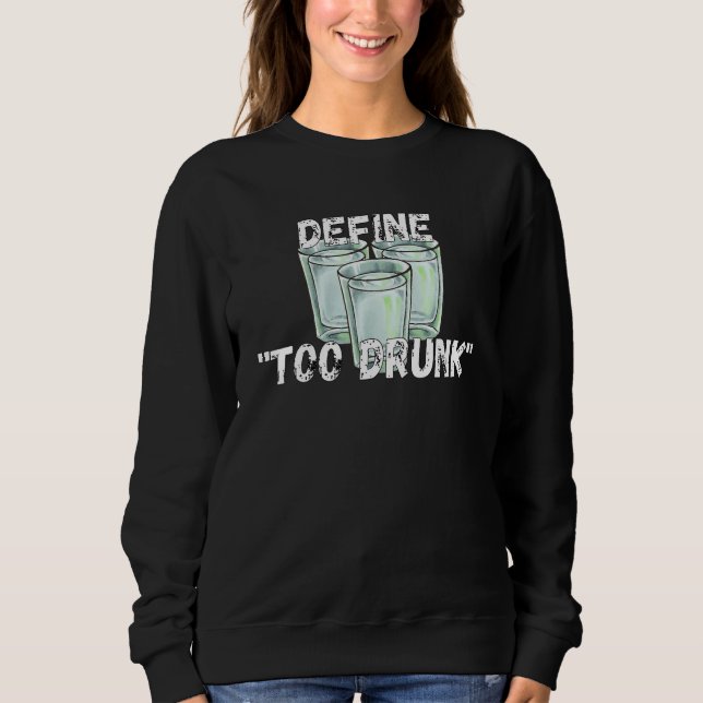 Camiseta Define Too Drunk Apparel (Frente)