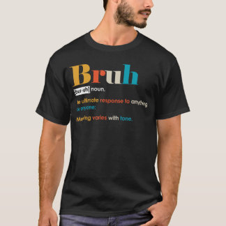 Camiseta Definição de Bruh Engraçado Amigo Masculino Irmão 