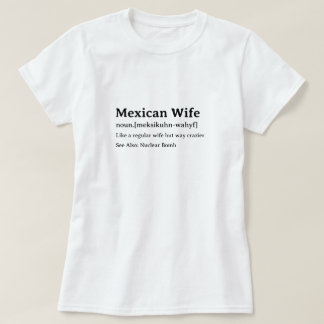 Camiseta Definição de Dicionário Engraçado da Esposa Mexica