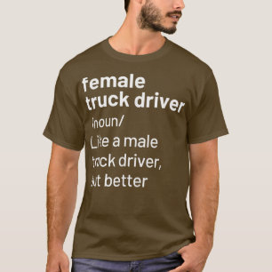 Camiseta Definição de driver de caminhão feminino