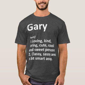 Camiseta Definição de GARY Nome Personalizado Funny Birthda