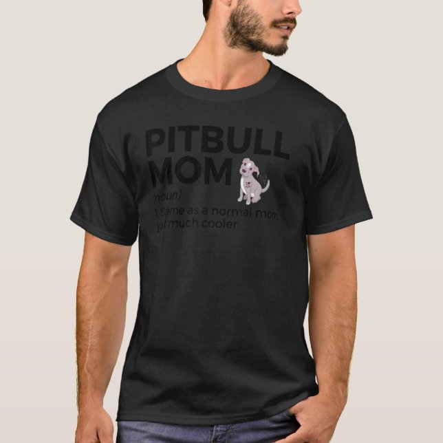Camiseta Definição de Mãe Pitbull Engraçado Presente de Ama (Frente)
