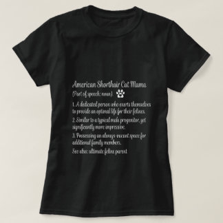 Camiseta Definição de Mamãe de Gato American Shorthair