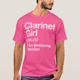 Camiseta Definição de Menina de Clarinete Engraçado Músico