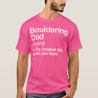 Camiseta Definição de Pai de Bouldering Engraçado Escalada