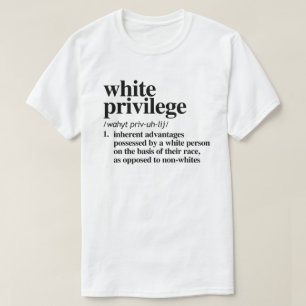Camiseta Definição de Privilégio Branco