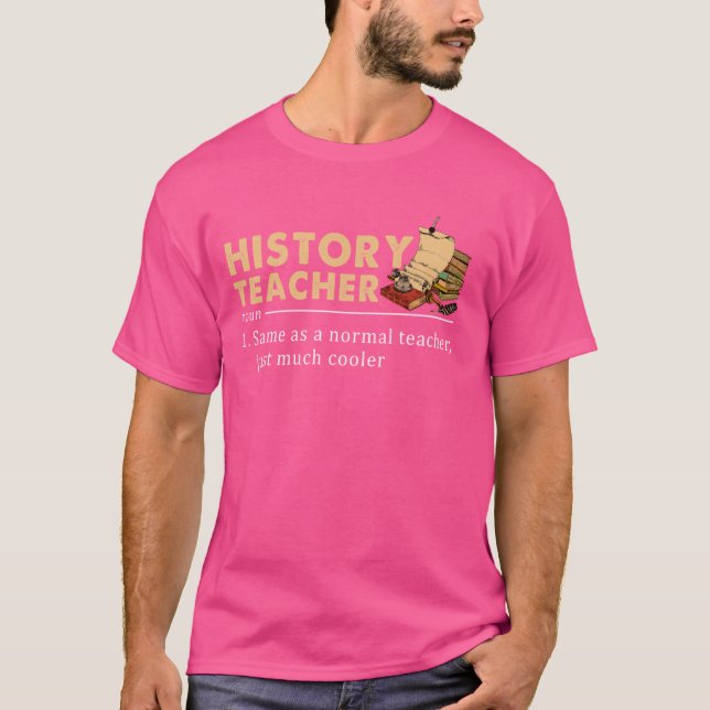 Camiseta Definição de Professor de História Engraçado Volta (Frente)