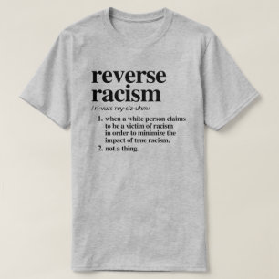 Camiseta Definição de Racismo Inverso