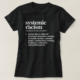 Camiseta Definição de Racismo Sistêmico
