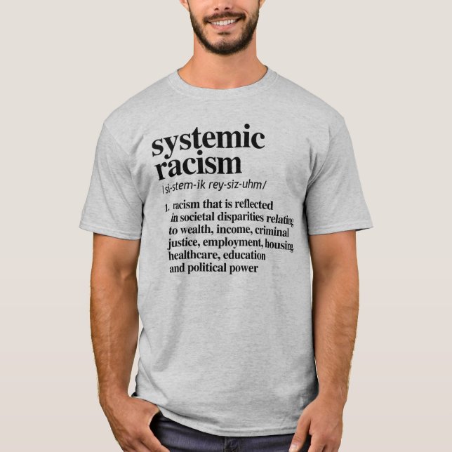 Camiseta Definição de racismo sistêmico (Frente)