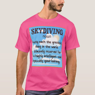 Camiseta Definição De Skydiving Maior Coisa No Mundo S