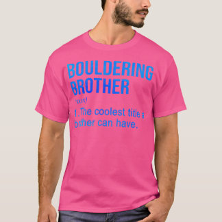 Camiseta Definição de Substantivo Irmão de Bouldering Bould