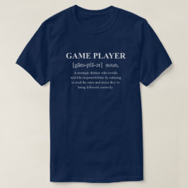 Camiseta Definição Divertida de Jogador de Jogo com Texto B