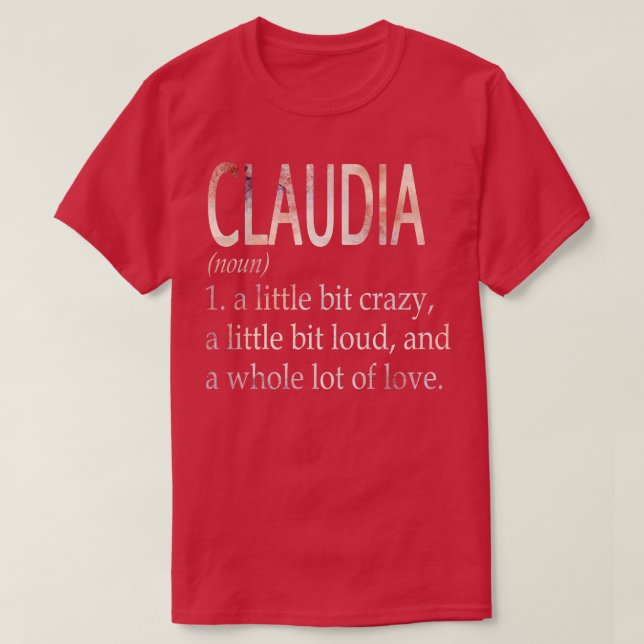 Camiseta Definição do Nome da Menina Claudia (Frente do Design)