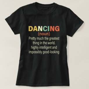 Camiseta Definição engraçada de dança, dançarina de adolesc