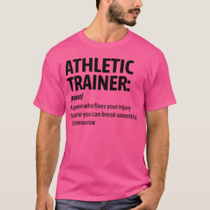 Camiseta Definição engraçada de treinador atlético Lesão Fi