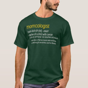 Camiseta Definição MOMCOLOGISTA de Consciência do Cancer In