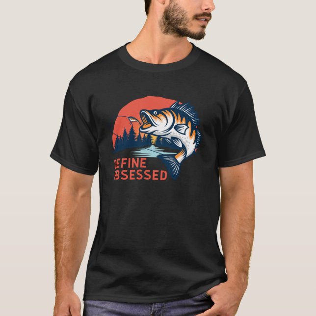 CAMISETA DEFINIR A PESCA OBSESSADA DOS PESCADORES (Frente)