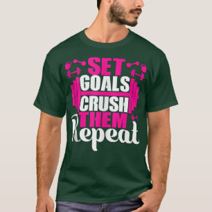 Camiseta Definir Metas Esmagá-Los Repetir