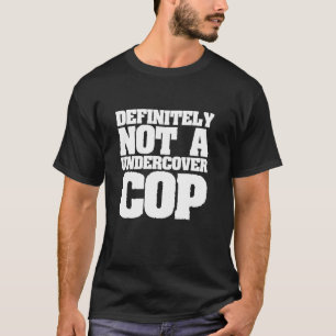 Camiseta Definitivamente Não é um Polícia à Paisana - Políc