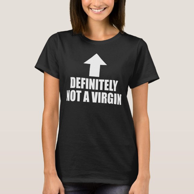 Camiseta Definitivamente Não É Uma Virgem Engraçada Piada H (Frente)