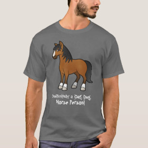 Camiseta Definitivamente uma Pessoa de Cavalo