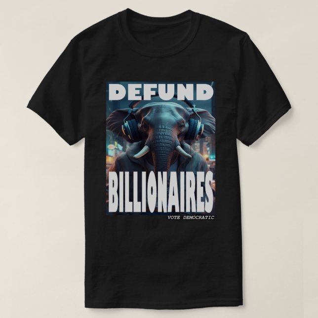 Camiseta Defund Billionaires (Frente do Design)