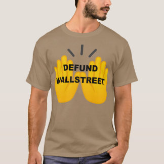 Camiseta Defund Wallstreet
