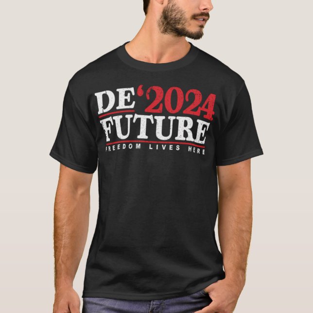 Camiseta Defuture 2024 Freedom Live Here Tshirt Ron Desanti (Frente)