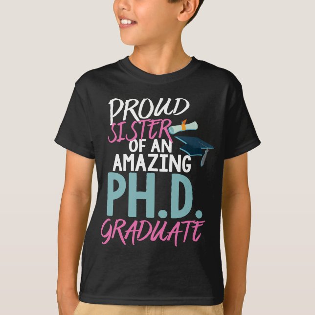 Camiseta Deg de Doutorado de PhD Irmã Orgulhosa (Frente)