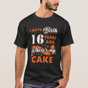Camiseta Dei À Luz Há 16 Anos Onde Meu Bolo Nasceu 16