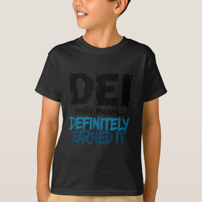 Camiseta Dei Definitely Earned It Motivational  (Frente)