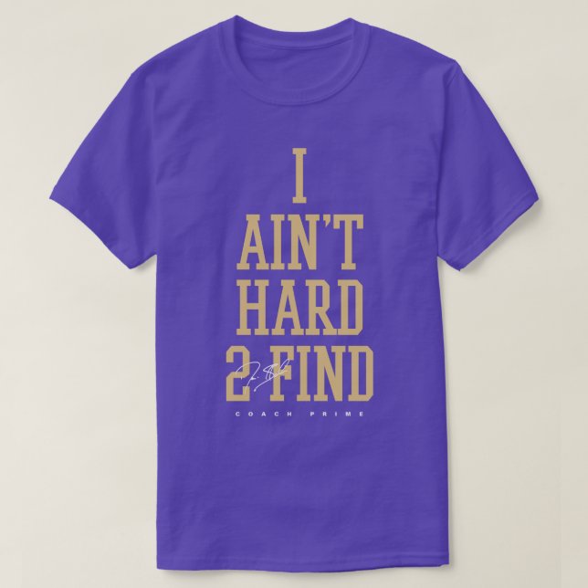 Camiseta Deion Sanders I Anint Duro 2 Find (Frente do Design)