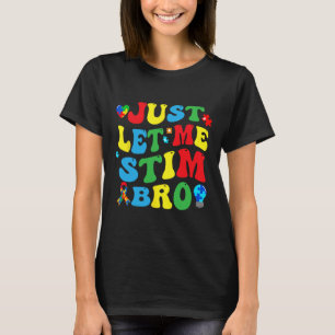 Camiseta Deixa-Me Estimular Os Homens Engraçados Autismo Aw