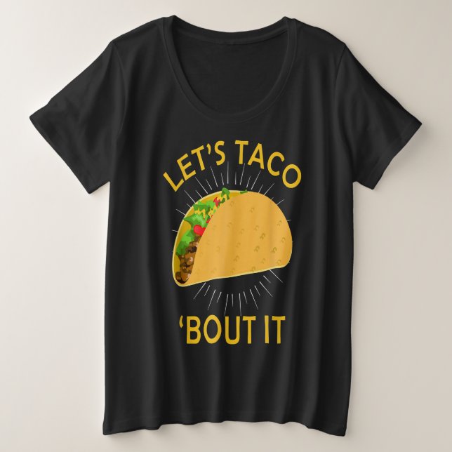 Camiseta deixa o taco falar sobre isso - presente taco cinc (Frente do Design)