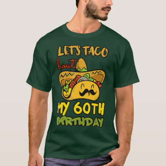 Camiseta Deixa o Taco falar sobre o meu 60º aniversário do