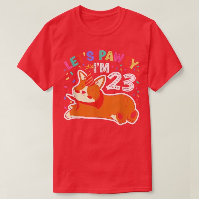 Camiseta Deixa Pawty Im 2323rd Birthday Corgi (Frente do Design)