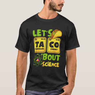 Camiseta Deixa Taco Batizar Ciência Engraçada Elemento Peri
