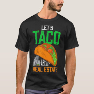 Camiseta Deixa Taco Sobre Agente Imobiliário 