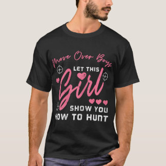 Camiseta Deixar A Menina Te Mostrar Como Caçá-Las.