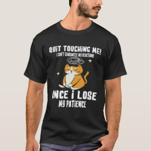 Camiseta Deixar de me tocar não pode garantir minhas reaçõe