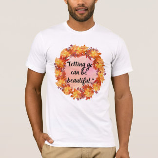 Camiseta Deixar ir pode ser lindo