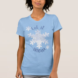 Camiseta Deixar nevar Texto Flocos de neve bonitos em azul