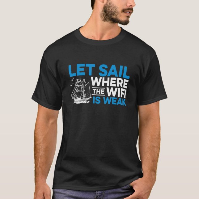Camiseta Deixar Velejar Onde O Wifi É Fraco E Navegador Nav (Frente)